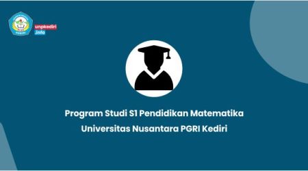 S1 Pendidikan Matematika UNP Kediri & Prospeknya